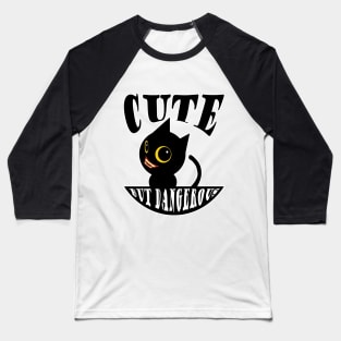 OG CAT - Cute But Dangerous Baseball T-Shirt